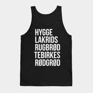 Hygge Lakrids Rugbrød Tebirkes Rødgrød. Identifiable Danish Tank Top